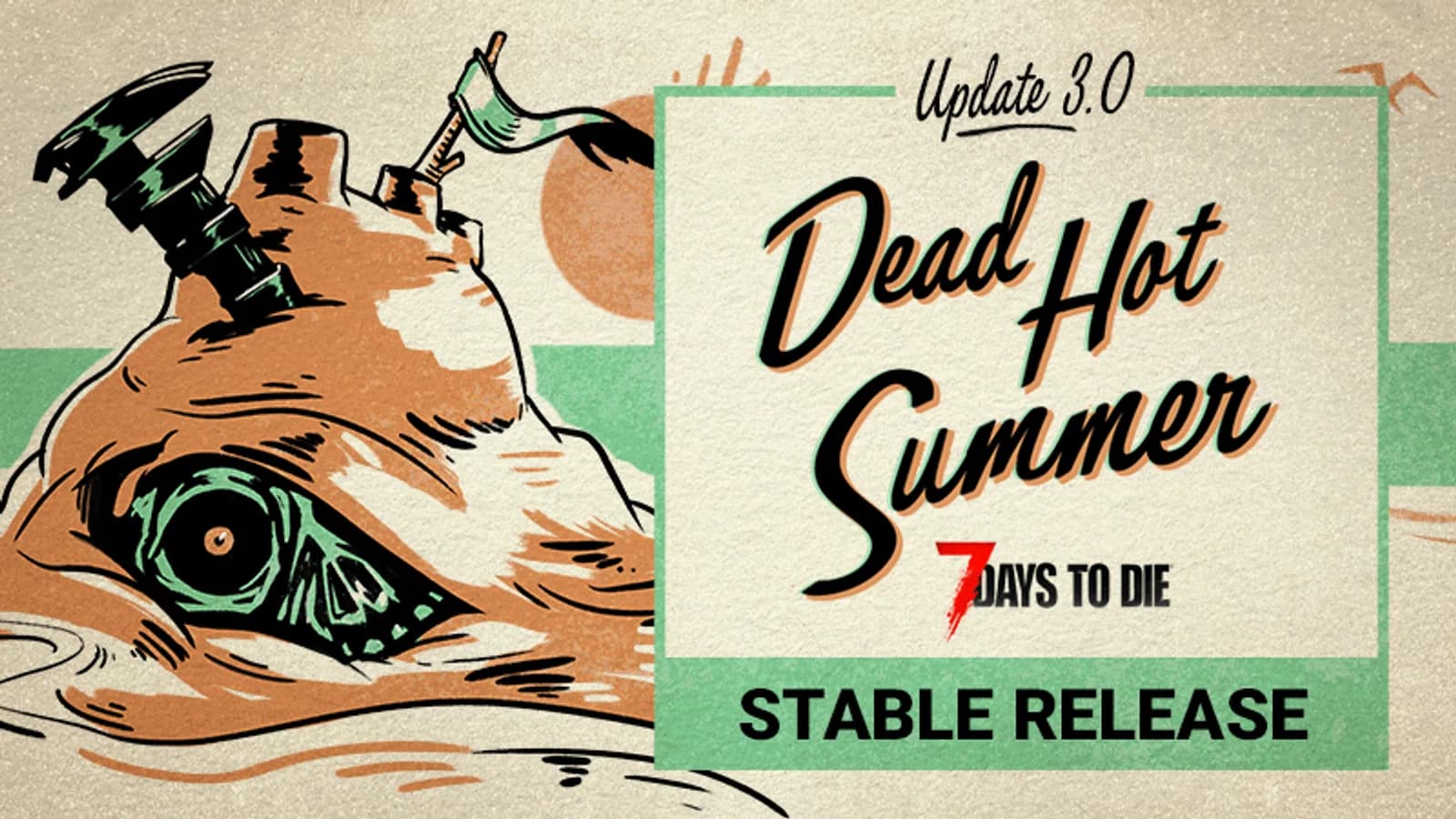 7 Days to Die V3.0.0 Dead Hot Summer Stable Release Now Live image from V3.0.0 Dead Hot Summer Stable Release Live!